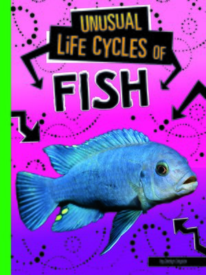 cover image of Unusual Life Cycles of Fish